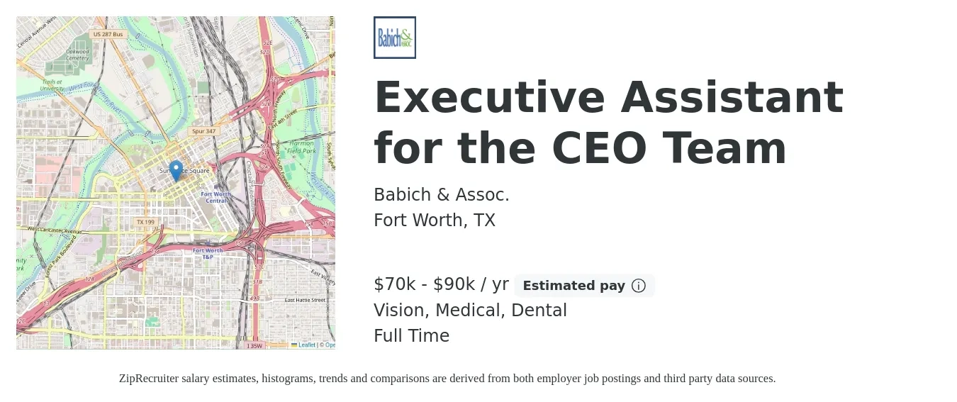 Babich & Assoc. job posting for a Executive Assistant for the CEO Team in Fort Worth, TX with a salary of $70,000 to $90,000 Yearly and benefits including vision, dental, life_insurance, medical, and retirement with a map of Fort Worth location.