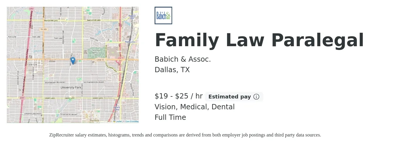 Babich & Assoc. job posting for a Family Law Paralegal in Dallas, TX with a salary of $20 to $27 Hourly and benefits including life_insurance, medical, retirement, vision, and dental with a map of Dallas location.