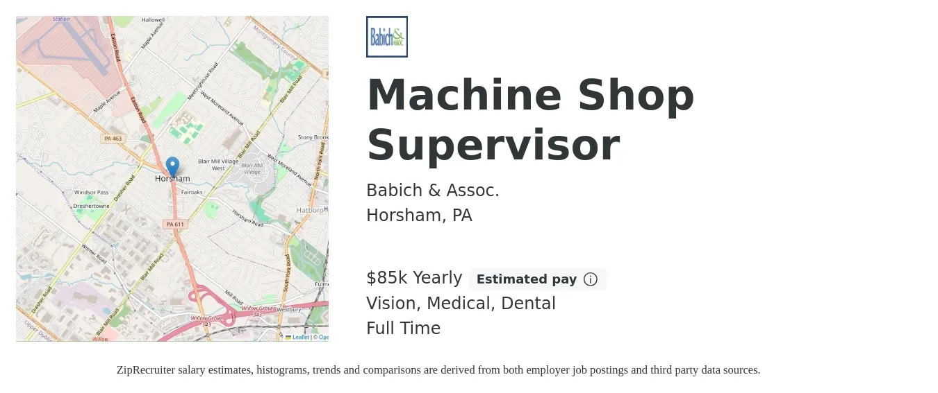 Babich & Assoc. job posting for a Machine Shop Supervisor in Horsham, PA with a salary of $85,000 Yearly and benefits including vision, dental, life_insurance, medical, and retirement with a map of Horsham location.