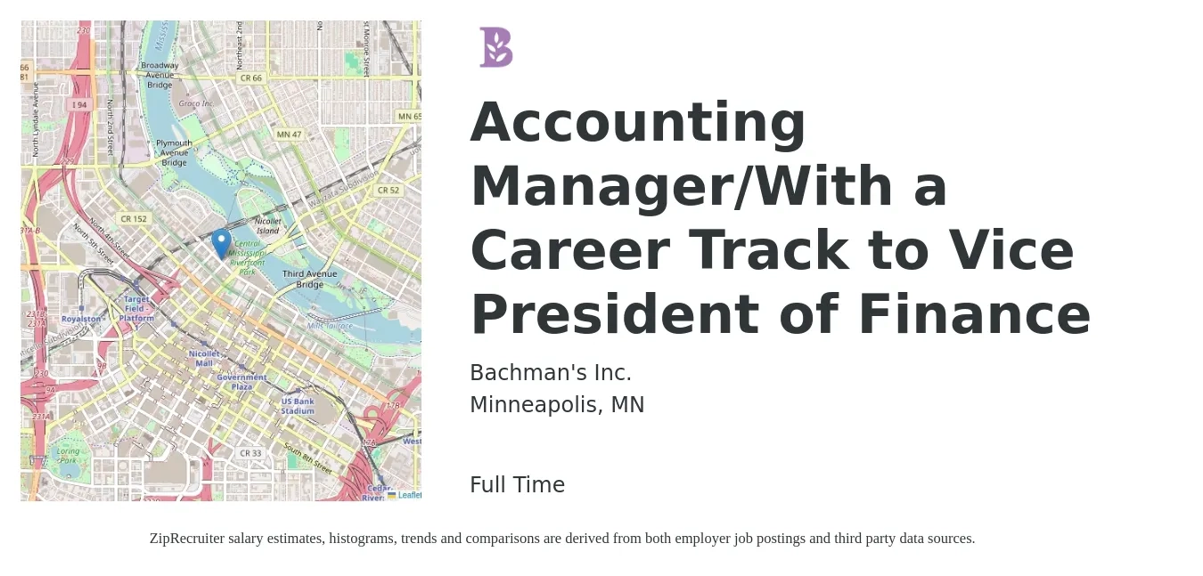Bachman's Inc. job posting for a Accounting Manager/With a Career Track to Vice President of Finance in Minneapolis, MN with a salary of $81,300 to $116,700 Yearly with a map of Minneapolis location.