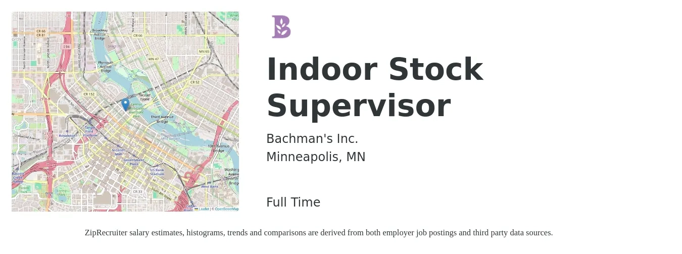 Bachman's Inc. job posting for a Indoor Stock Supervisor in Minneapolis, MN with a salary of $18 to $22 Hourly with a map of Minneapolis location.