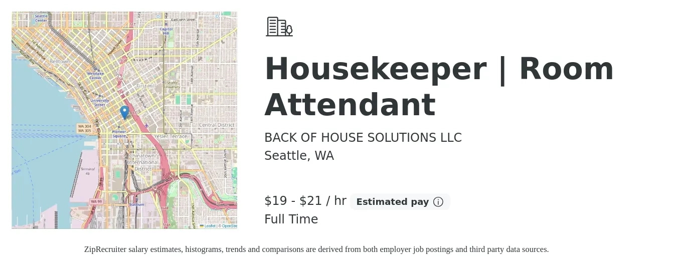 BACK OF HOUSE SOLUTIONS LLC job posting for a Housekeeper | Room Attendant in Seattle, WA with a salary of $20 to $22 Hourly with a map of Seattle location.