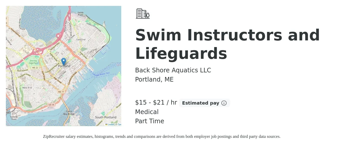 Back Shore Aquatics LLC job posting for a Swim Instructors and Lifeguards in Portland, ME with a salary of $16 to $22 Hourly and benefits including medical, pto, and retirement with a map of Portland location.