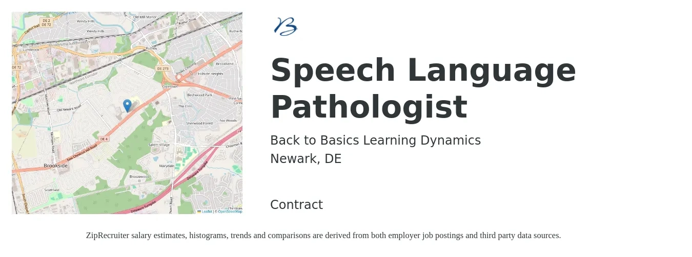 Back to Basics Learning Dynamics job posting for a Speech Language Pathologist in Newark, DE with a salary of $75 Hourly with a map of Newark location.