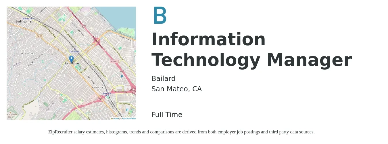 Bailard job posting for a Information Technology Manager in San Mateo, CA with a salary of $125,000 to $165,000 Yearly with a map of San Mateo location.