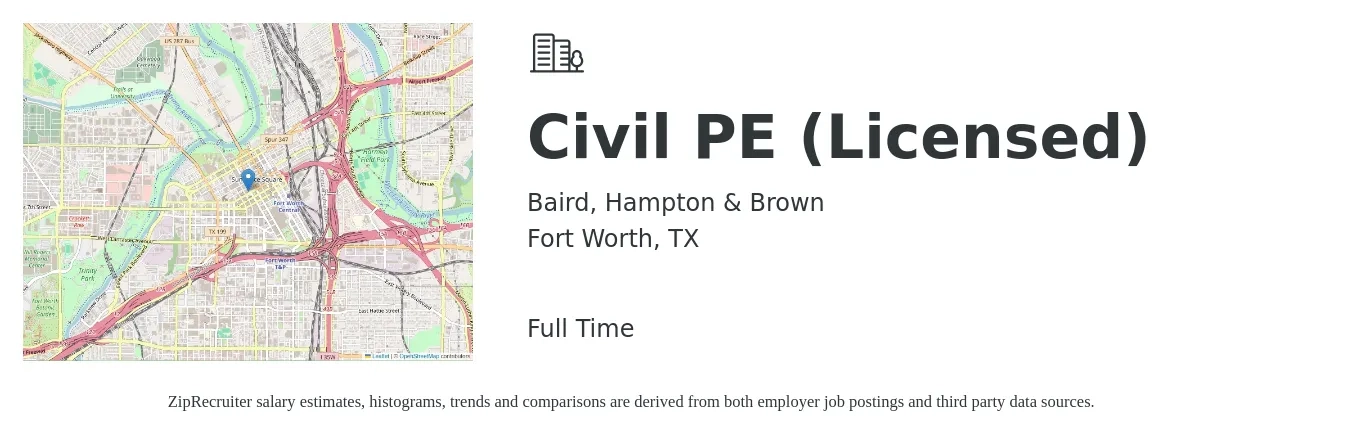 Baird, Hampton & Brown job posting for a Civil PE (Licensed) in Fort Worth, TX with a salary of $64,600 to $94,300 Yearly with a map of Fort Worth location.