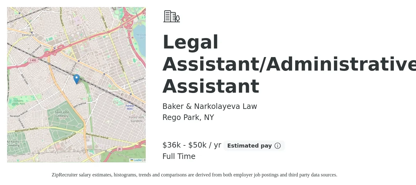 Baker & Narkolayeva Law job posting for a Legal Assistant/Administrative Assistant in Rego Park, NY with a salary of $36,000 to $50,000 Yearly and benefits including life_insurance, and retirement with a map of Rego Park location.