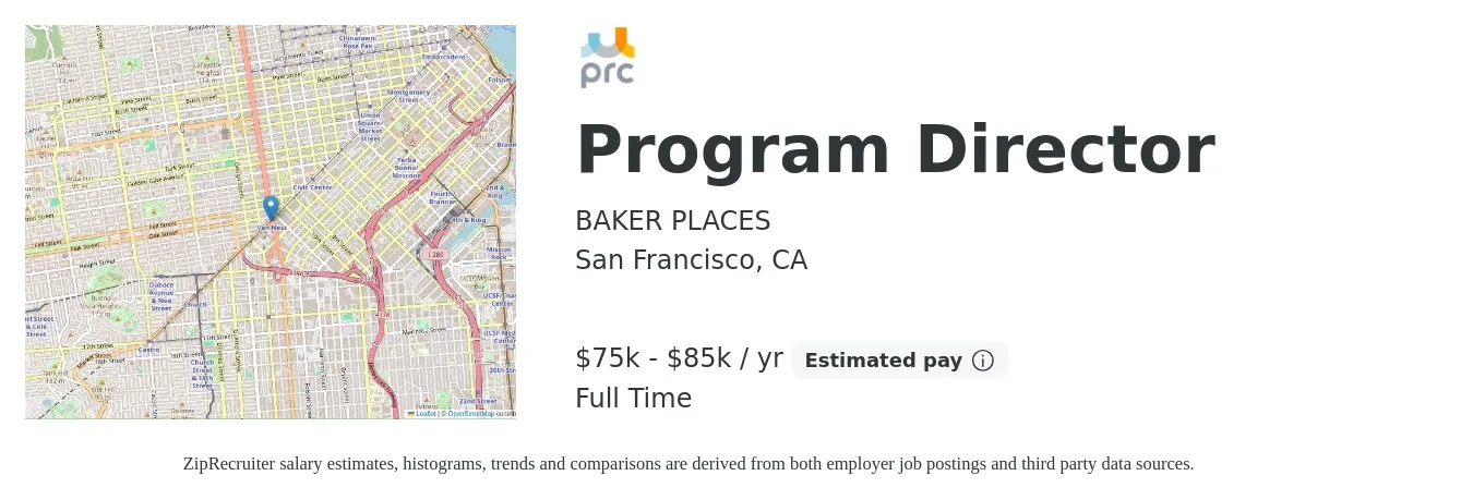 BAKER PLACES job posting for a Program Director in San Francisco, CA with a salary of $75,000 to $85,000 Yearly with a map of San Francisco location.