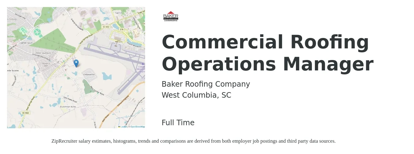 Baker Roofing Company job posting for a Commercial Roofing Operations Manager in West Columbia, SC with a salary of $55,100 to $79,700 Yearly with a map of West Columbia location.