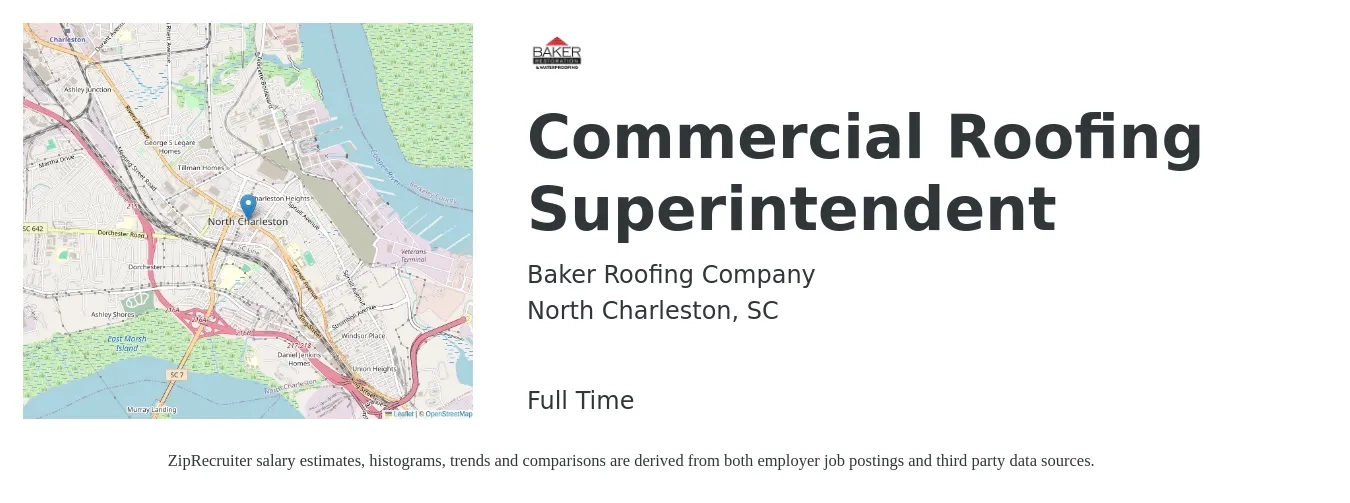 Baker Roofing Company job posting for a Commercial Roofing Superintendent in North Charleston, SC with a salary of $24 to $32 Hourly with a map of North Charleston location.