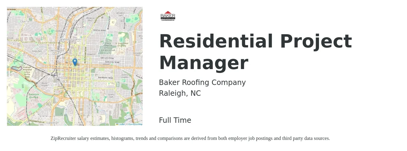 Baker Roofing Company job posting for a Residential Project Manager in Raleigh, NC with a salary of $66,100 to $114,200 Yearly with a map of Raleigh location.
