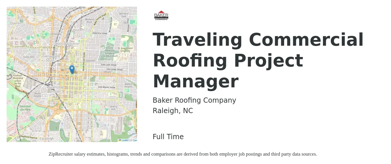 Baker Roofing Company job posting for a Traveling Commercial Roofing Project Manager in Raleigh, NC with a salary of $55,600 to $80,300 Yearly with a map of Raleigh location.