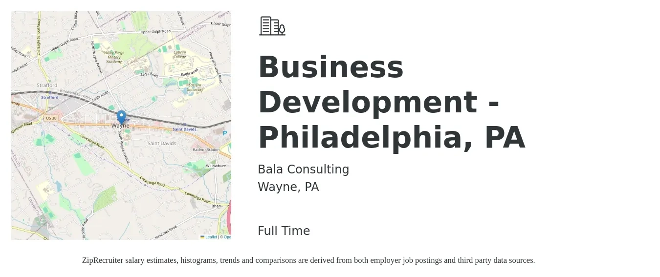 Bala Consulting job posting for a Business Development - Philadelphia, PA in Wayne, PA with a salary of $55,300 to $90,600 Yearly with a map of Wayne location.