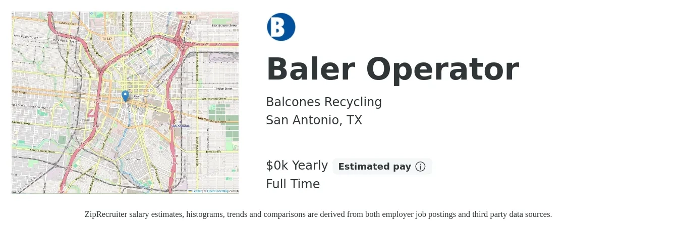 Balcones Recycling job posting for a Baler Operator in San Antonio, TX with a salary of $20 Yearly with a map of San Antonio location.