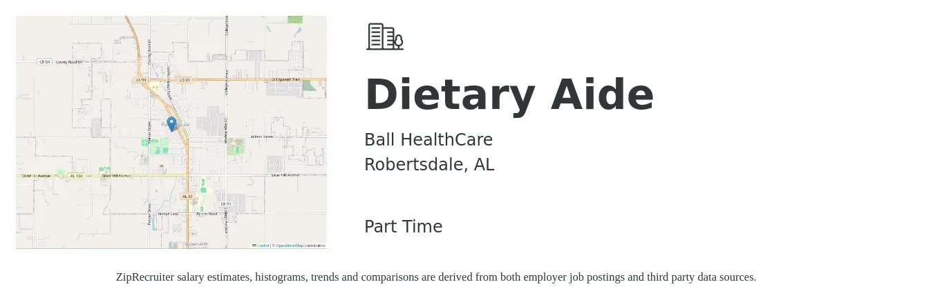 Ball HealthCare job posting for a Dietary Aide in Robertsdale, AL with a salary of $11 to $14 Hourly with a map of Robertsdale location.