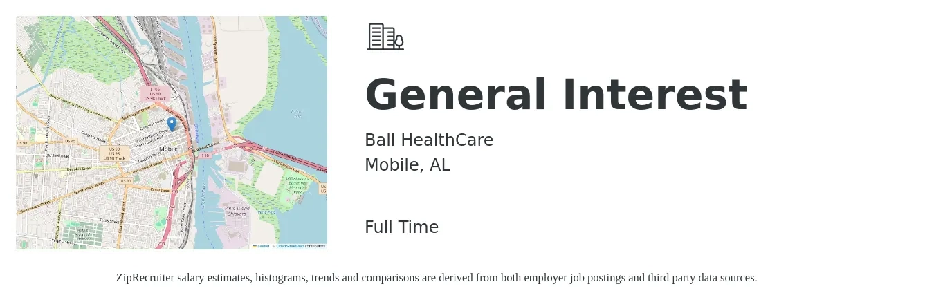 Ball HealthCare job posting for a General Interest in Mobile, AL with a salary of $11 to $14 Hourly with a map of Mobile location.