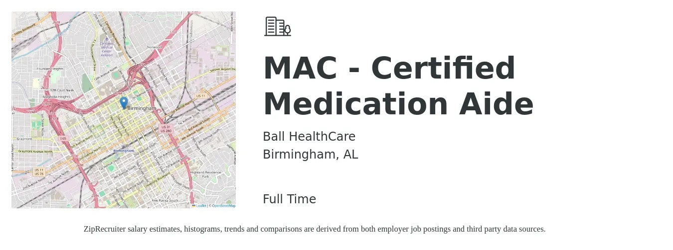 Ball HealthCare job posting for a MAC - Certified Medication Aide in Birmingham, AL with a salary of $15 to $19 Hourly with a map of Birmingham location.