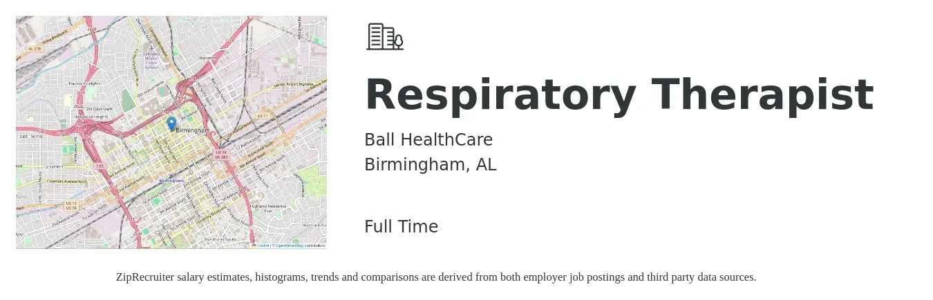 Ball HealthCare job posting for a Respiratory Therapist in Birmingham, AL with a salary of $30 to $52 Hourly with a map of Birmingham location.