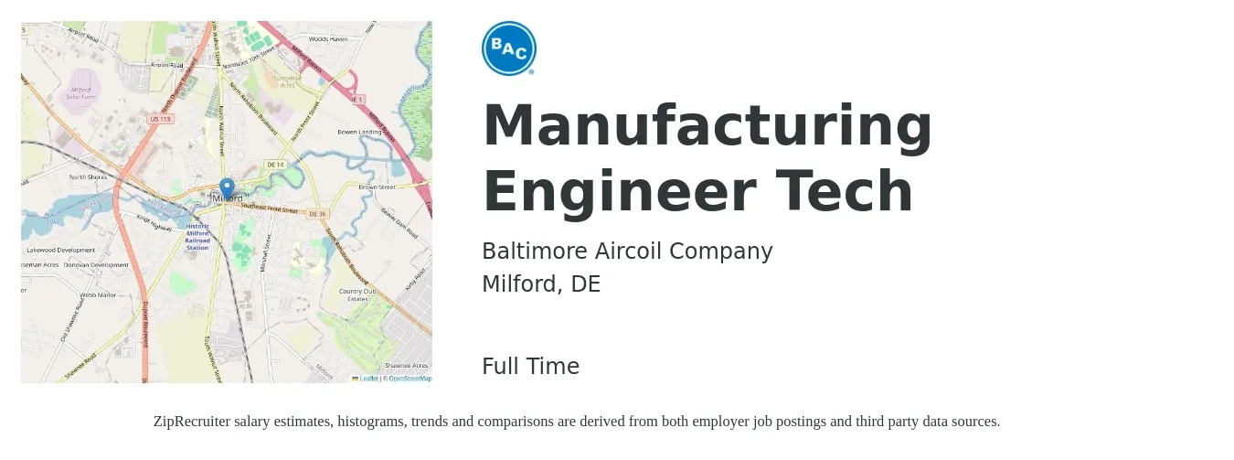 Baltimore Aircoil Company job posting for a Manufacturing Engineer Tech in Milford, DE with a salary of $23 to $33 Hourly with a map of Milford location.
