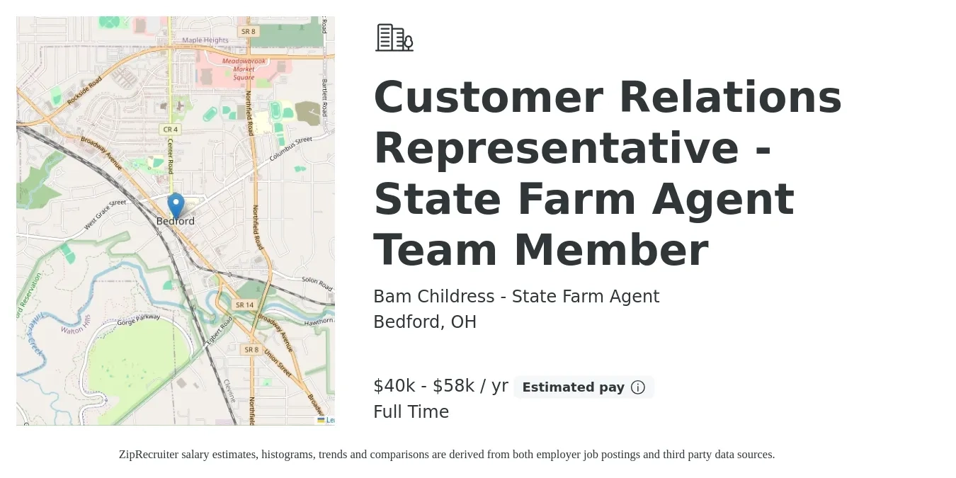 Bam Childress - State Farm Agent job posting for a Customer Relations Representative - State Farm Agent Team Member in Bedford, OH with a salary of $40,000 to $58,000 Yearly with a map of Bedford location.