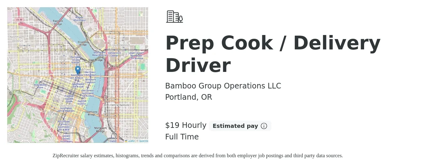 Bamboo Group Operations LLC job posting for a Prep Cook / Delivery Driver in Portland, OR with a salary of $20 to $22 Hourly with a map of Portland location.