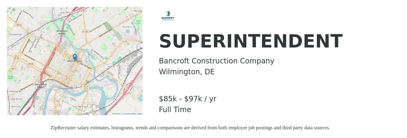 Bancroft Construction Company job posting for a SUPERINTENDENT in Wilmington, DE with a salary of $85,000 to $97,000 Yearly with a map of Wilmington location.