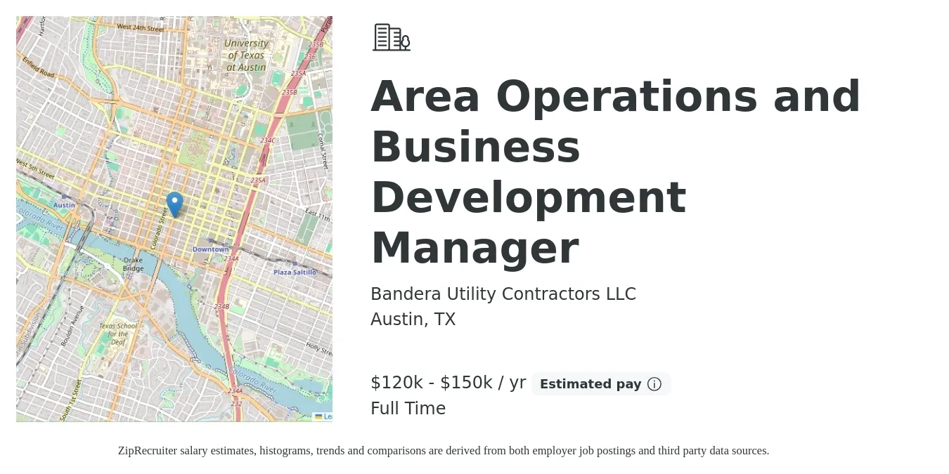 Bandera Utility Contractors LLC job posting for a Area Operations and Business Development Manager in Austin, TX with a salary of $120,000 to $150,000 Yearly with a map of Austin location.