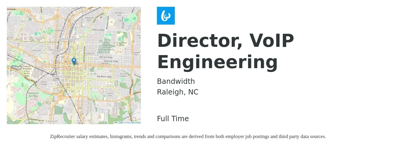 Bandwidth job posting for a Director, VoIP Engineering in Raleigh, NC with a salary of $137,500 to $245,900 Yearly with a map of Raleigh location.