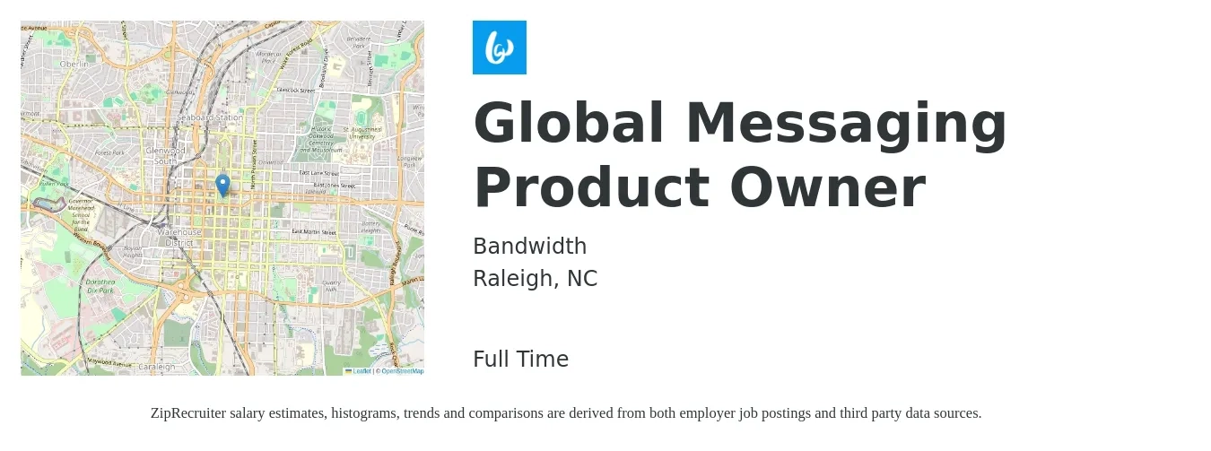 Bandwidth job posting for a Global Messaging Product Owner in Raleigh, NC with a salary of $90,900 to $125,900 Yearly with a map of Raleigh location.