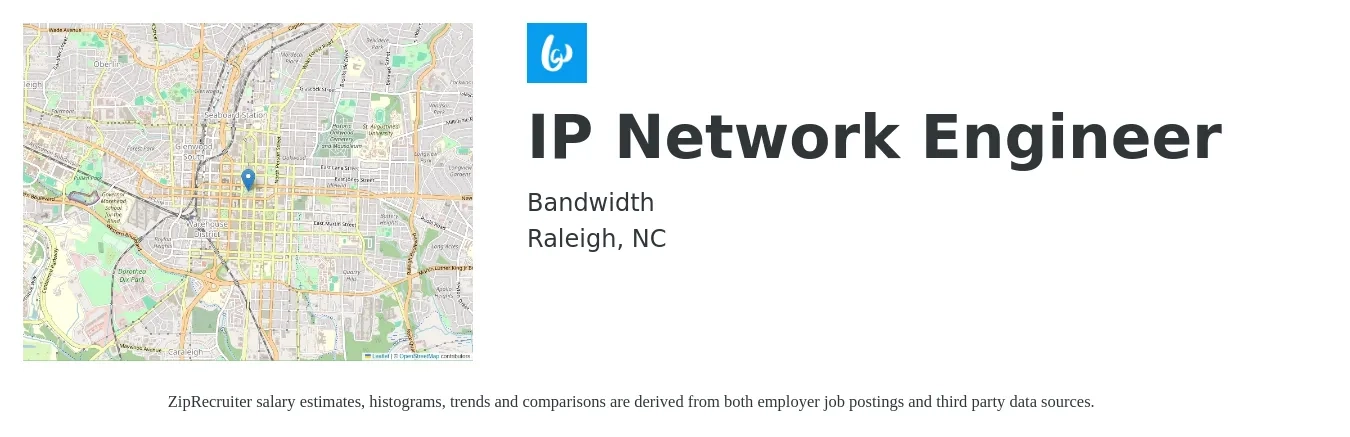 Bandwidth job posting for a IP Network Engineer in Raleigh, NC with a salary of $86,500 to $129,800 Yearly with a map of Raleigh location.