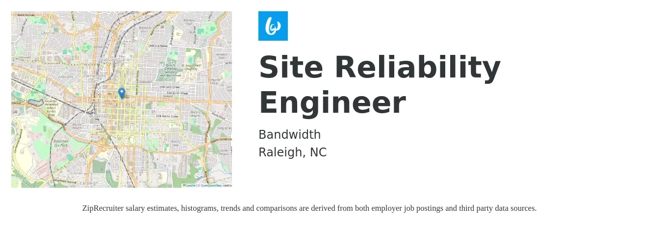 Bandwidth job posting for a Site Reliability Engineer in Raleigh, NC with a salary of $56 to $74 Hourly with a map of Raleigh location.