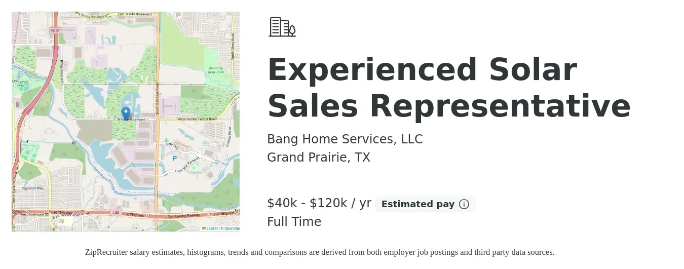 Bang Home Services, LLC job posting for a Experienced Solar Sales Representative in Grand Prairie, TX with a salary of $40,000 to $120,000 Yearly with a map of Grand Prairie location.