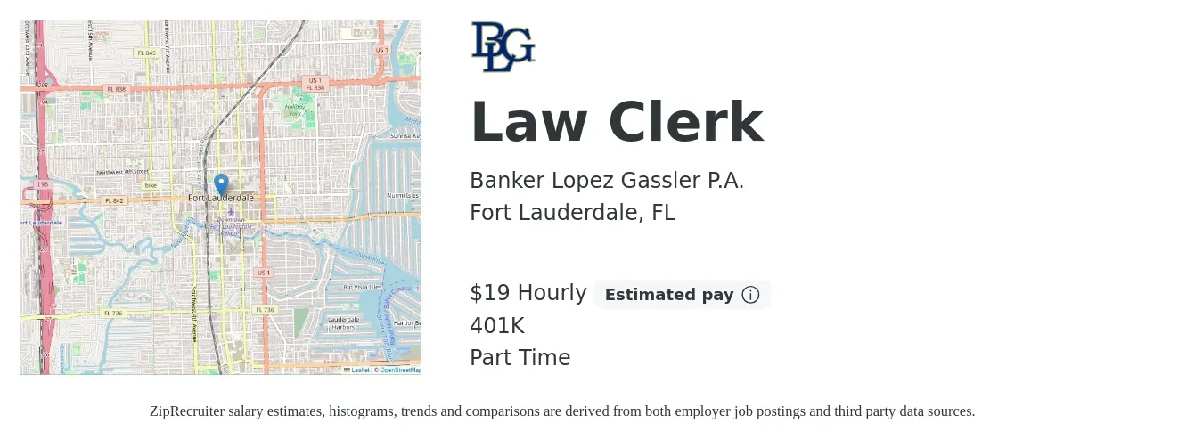 Banker Lopez Gassler P.A. job posting for a Law Clerk in Fort Lauderdale, FL with a salary of $20 Hourly and benefits including 401k with a map of Fort Lauderdale location.