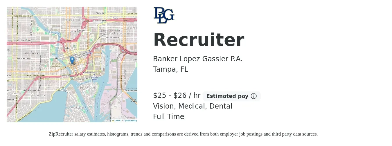 Banker Lopez Gassler P.A. job posting for a Recruiter in Tampa, FL with a salary of $26 to $28 Hourly and benefits including dental, life_insurance, medical, pto, retirement, and vision with a map of Tampa location.