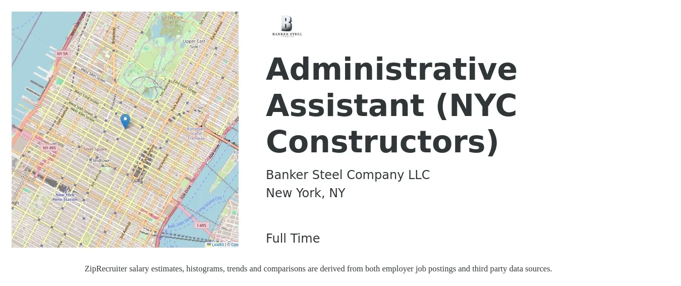 Banker Steel Company LLC job posting for a Administrative Assistant (NYC Constructors) in New York, NY with a salary of $20 to $27 Hourly with a map of New York location.