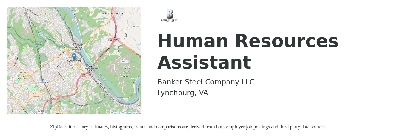 Banker Steel Company LLC job posting for a Human Resources Assistant in Lynchburg, VA with a salary of $36,500 to $46,700 Yearly with a map of Lynchburg location.