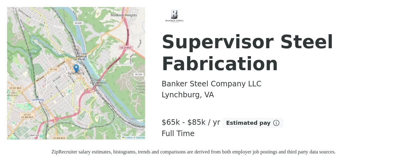 Banker Steel Company LLC job posting for a Supervisor Steel Fabrication in Lynchburg, VA with a salary of $65,000 to $85,000 Yearly with a map of Lynchburg location.