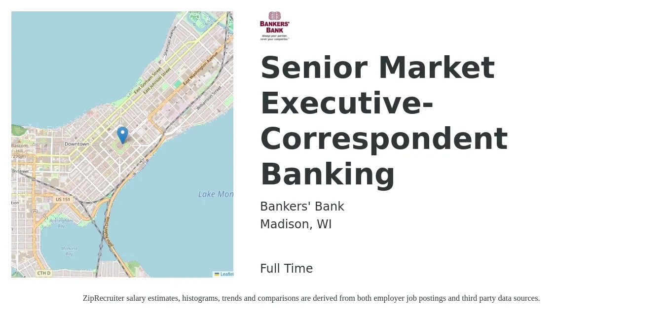 Bankers' Bank job posting for a Senior Market Executive- Correspondent Banking in Madison, WI with a salary of $75,400 to $115,600 Yearly with a map of Madison location.
