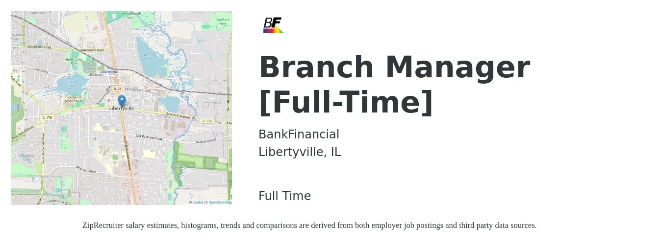 BankFinancial job posting for a Branch Manager [Full-Time] in Libertyville, IL with a salary of $55,400 to $83,600 Yearly with a map of Libertyville location.