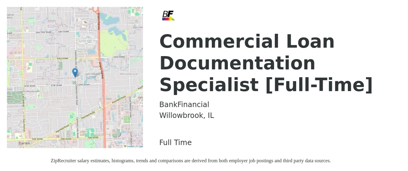 BankFinancial job posting for a Commercial Loan Documentation Specialist [Full-Time] in Willowbrook, IL with a salary of $26 to $49 Hourly with a map of Willowbrook location.