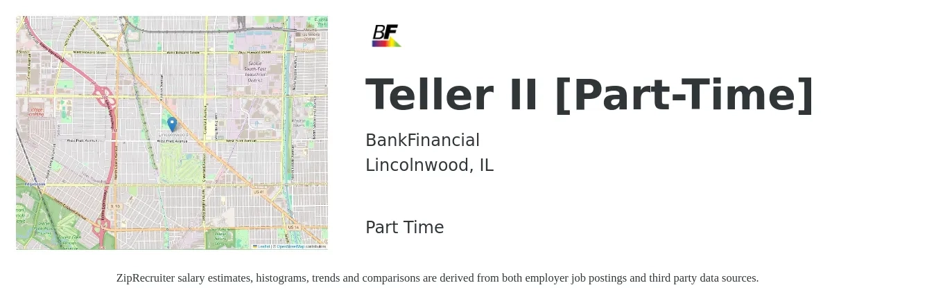 BankFinancial job posting for a Teller II [Part-Time] in Lincolnwood, IL with a salary of $15 to $19 Hourly with a map of Lincolnwood location.