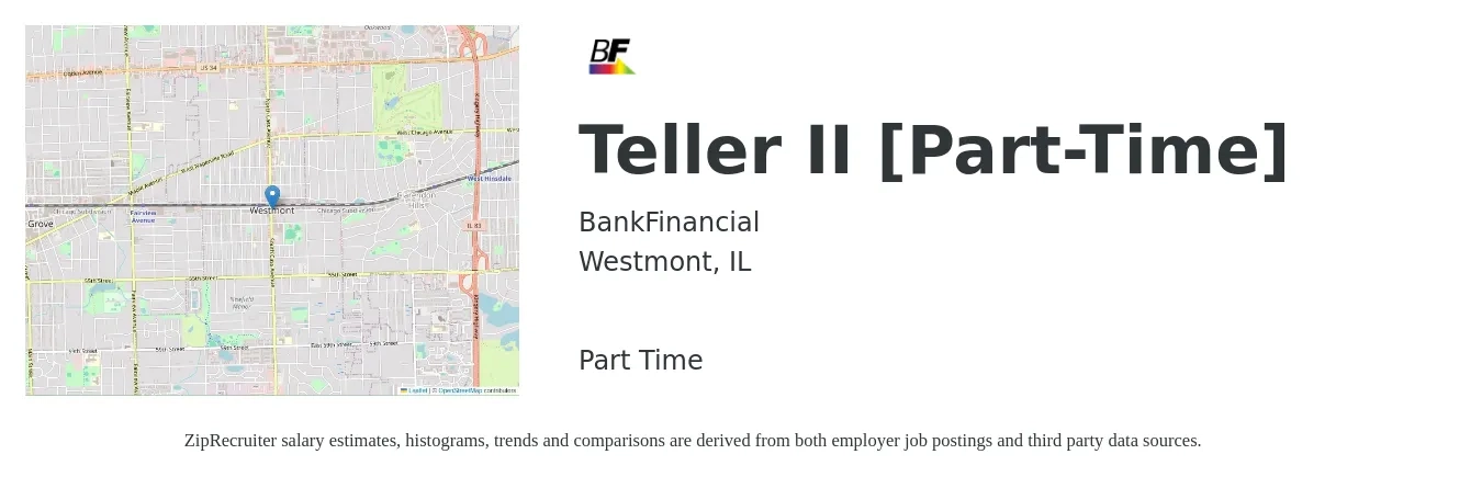 BankFinancial job posting for a Teller II [Part-Time] in Westmont, IL with a salary of $16 to $20 Hourly with a map of Westmont location.