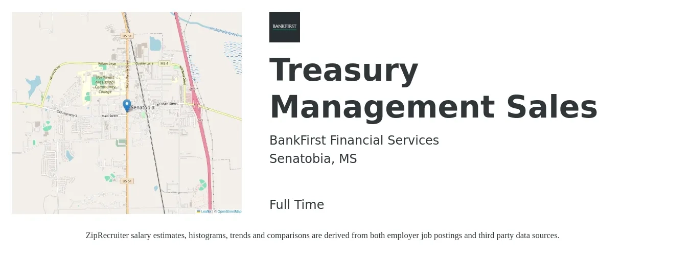 BankFirst Financial Services job posting for a Treasury Management Sales in Senatobia, MS with a salary of $59,000 to $90,500 Yearly with a map of Senatobia location.