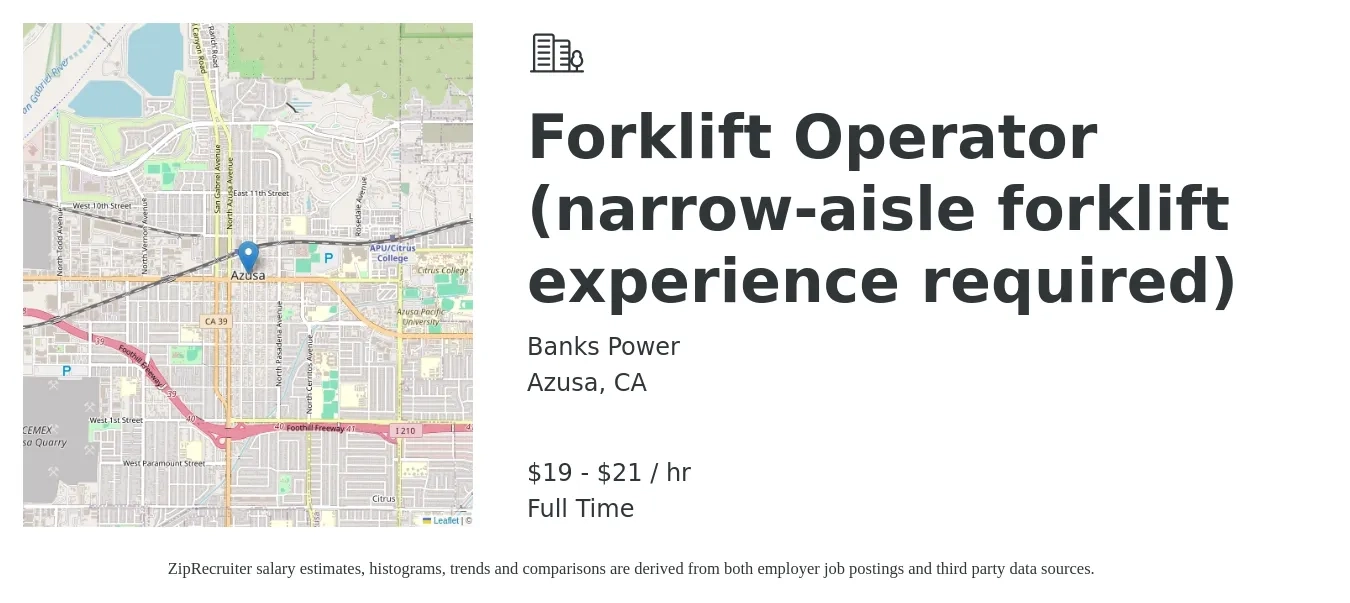 Banks Power job posting for a Forklift Operator (narrow-aisle forklift experience required) in Azusa, CA with a salary of $20 to $22 Hourly with a map of Azusa location.