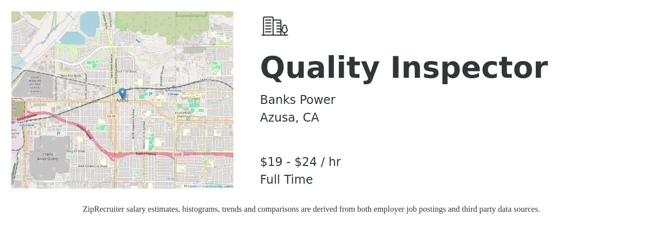 Banks Power job posting for a Quality Inspector in Azusa, CA with a salary of $20 to $25 Hourly with a map of Azusa location.