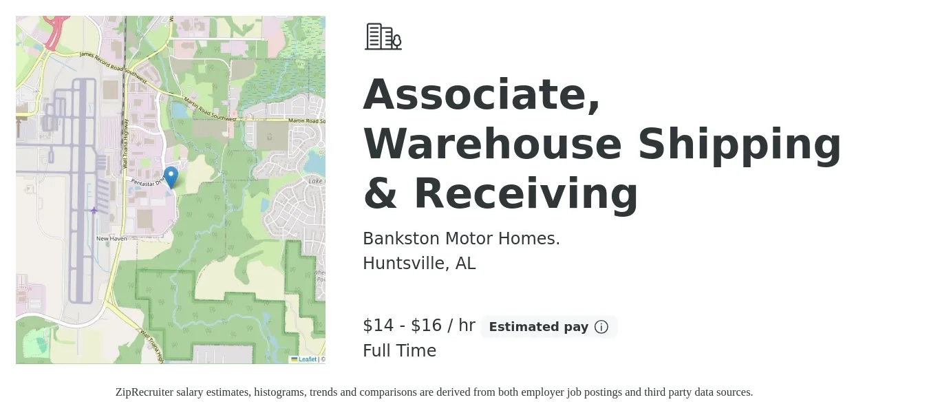 Bankston Motor Homes. job posting for a Associate, Warehouse Shipping & Receiving in Huntsville, AL with a salary of $15 to $17 Hourly with a map of Huntsville location.