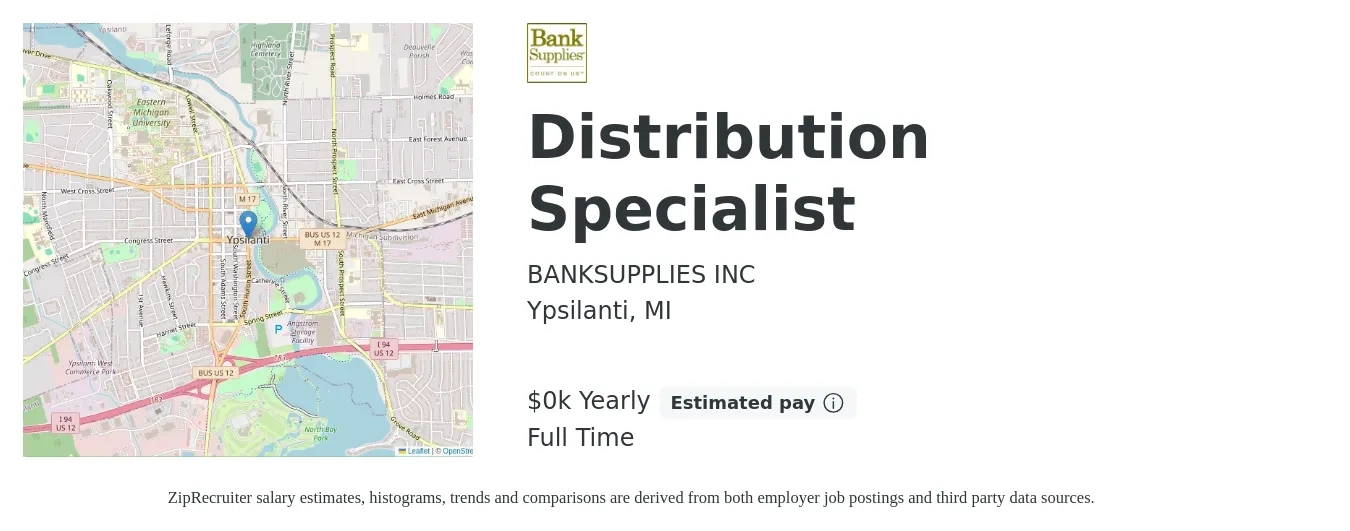 BANKSUPPLIES INC job posting for a Distribution Specialist in Ypsilanti, MI with a salary of $15 to $19 Yearly with a map of Ypsilanti location.