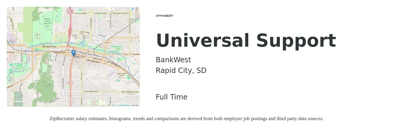BankWest job posting for a Universal Support in Rapid City, SD with a salary of $18 to $22 Hourly with a map of Rapid City location.