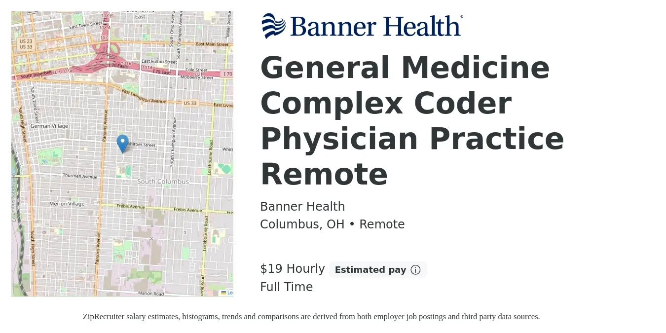 Banner Health job posting for a General Medicine Complex Coder Physician Practice Remote in Columbus, OH with a salary of $21 Hourly with a map of Columbus location.