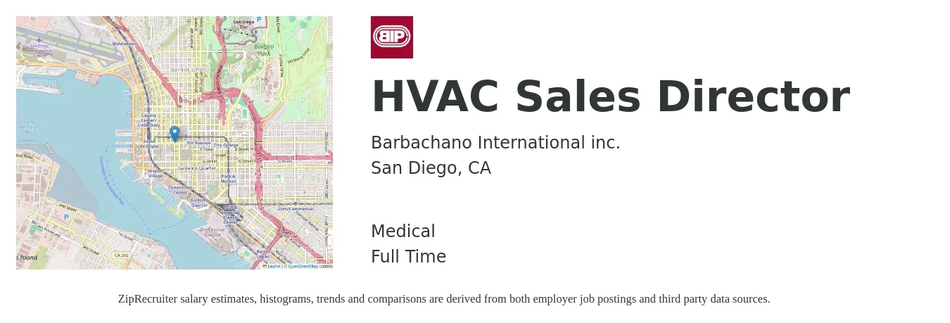 Barbachano International inc. job posting for a HVAC Sales Director in San Diego, CA with a salary of $74,800 to $132,700 Yearly and benefits including life_insurance, and medical with a map of San Diego location.